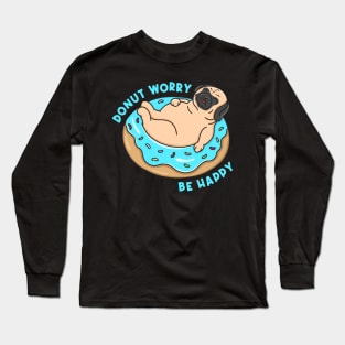 Donut Worry Be Happy Long Sleeve T-Shirt